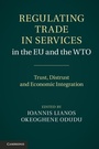 Cover: Regulating Trade in Services in the EU and the WTO - Cambridge University Press
