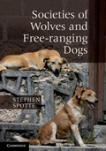 Cover: Societies of Wolves and Free-ranging Dogs - Cambridge University Press