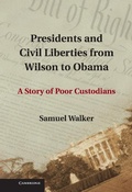 Cover: Presidents and Civil Liberties from Wilson to Obama - Cambridge University Press