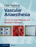Cover: Core Topics in Vascular Anaesthesia - Cambridge University Press