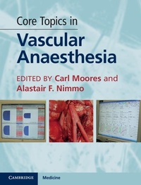 Enlarge image Cover: Core Topics in Vascular Anaesthesia - Cambridge University Press