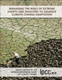 Cover: Managing the Risks of Extreme Events and Disasters to Advance Climate Change Adaptation - Cambridge University Press