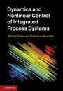 Cover: Dynamics and Nonlinear Control of Integrated Process Systems - Cambridge University Press