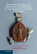 Cover: Bishops, Clerks, and Diocesan Governance in Thirteenth-Century England - Cambridge University Press