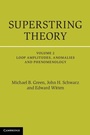 Cover: Superstring Theory: Volume 2, Loop Amplitudes, Anomalies and Phenomenology - Cambridge University Press