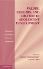 Cover: Values, Religion, and Culture in Adolescent Development - Cambridge University Press