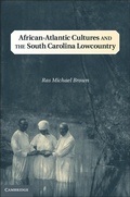 Cover: African-Atlantic Cultures and the South Carolina Lowcountry - Cambridge University Press