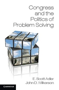 Enlarge image Cover: Congress and the Politics of Problem Solving - Cambridge University Press