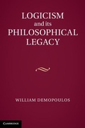 Cover: Logicism and its Philosophical Legacy - Cambridge University Press