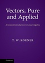 Cover: Vectors, Pure and Applied - Cambridge University Press