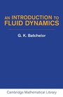 Cover: Introduction to Fluid Dynamics - Cambridge University Press