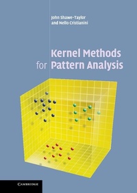 Enlarge image Cover: Kernel Methods for Pattern Analysis - Cambridge University Press