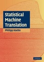 Cover: Statistical Machine Translation - Cambridge University Press