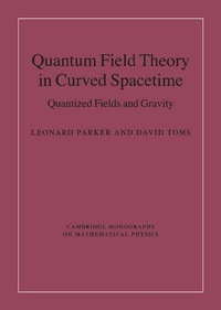 Enlarge image Cover: Quantum Field Theory in Curved Spacetime - Cambridge University Press