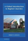 Cover: Global Introduction to Baptist Churches - Cambridge University Press