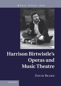 Cover: Harrison Birtwistle's Operas and Music Theatre - Cambridge University Press