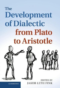 Enlarge image Cover: Development of Dialectic from Plato to Aristotle - Cambridge University Press