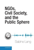 Cover: NGOs, Civil Society, and the Public Sphere - Cambridge University Press