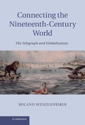 Cover: Connecting the Nineteenth-Century World - Cambridge University Press