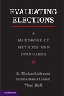 Cover: Evaluating Elections - Cambridge University Press