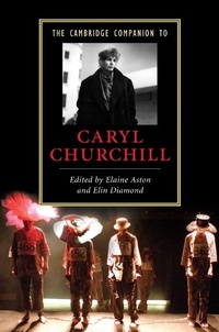 Enlarge image Cover: Cambridge Companion to Caryl Churchill - Cambridge University Press