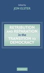 Cover: Retribution and Reparation in the Transition to Democracy - Cambridge University Press