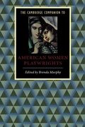 Cover: Cambridge Companion to American Women Playwrights - Cambridge University Press