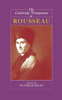 Enlarge image Cover: Cambridge Companion to Rousseau - Cambridge University Press