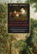 Cover: Cambridge Companion to Fiction in the Romantic Period - Cambridge University Press