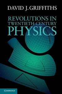 Enlarge image Cover: Revolutions in Twentieth-Century Physics - Cambridge University Press