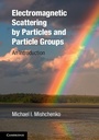 Cover: Electromagnetic Scattering by Particles and Particle Groups - Cambridge University Press