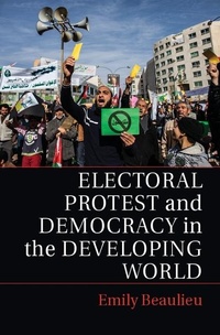 Enlarge image Cover: Electoral Protest and Democracy in the Developing World - Cambridge University Press