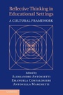 Cover: Reflective Thinking in Educational Settings - Cambridge University Press
