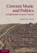Cover: Convent Music and Politics in Eighteenth-Century Vienna - Cambridge University Press