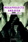Cover: Megaprojects and Risk - Cambridge University Press
