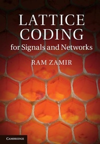 Enlarge image Cover: Lattice Coding for Signals and Networks - Cambridge University Press