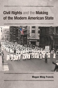 Enlarge image Cover: Civil Rights and the Making of the Modern American State - Cambridge University Press