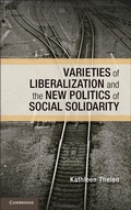 Cover: Varieties of Liberalization and the New Politics of Social Solidarity - Cambridge University Press