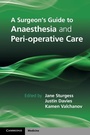 Cover: Surgeon's Guide to Anaesthesia and Peri-operative Care - Cambridge University Press