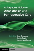 Cover: Surgeon's Guide to Anaesthesia and Peri-operative Care - Cambridge University Press