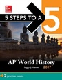 Cover: 5 Steps to a 5 AP World History 2017 - McGraw Hill LLC