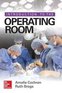 Abbildung von: Introduction to the Operating Room - McGraw Hill LLC