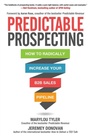 Cover: Predictable Prospecting: How to Radically Increase Your B2B Sales Pipeline - McGraw Hill LLC