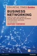 Cover: The Financial Times Guide to Business Networking - Pearson Education Limited