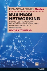 Enlarge image Cover: The Financial Times Guide to Business Networking - Pearson Education Limited