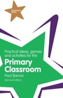 Cover: Practical Ideas, Games and Activities for the Primary Classroom - Pearson