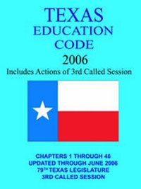 Enlarge image Cover: Texas Education Code 2005 - Rogers Publishing and Consulting