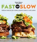 Cover: Better Homes and Gardens Fast or Slow - Better Homes & Gardens
