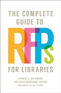 Abbildung von: The Complete Guide to RFPs for Libraries - Libraries Unlimited