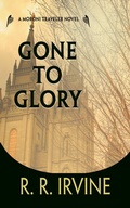 Cover: Gone to Glory - Blackstone Publishing